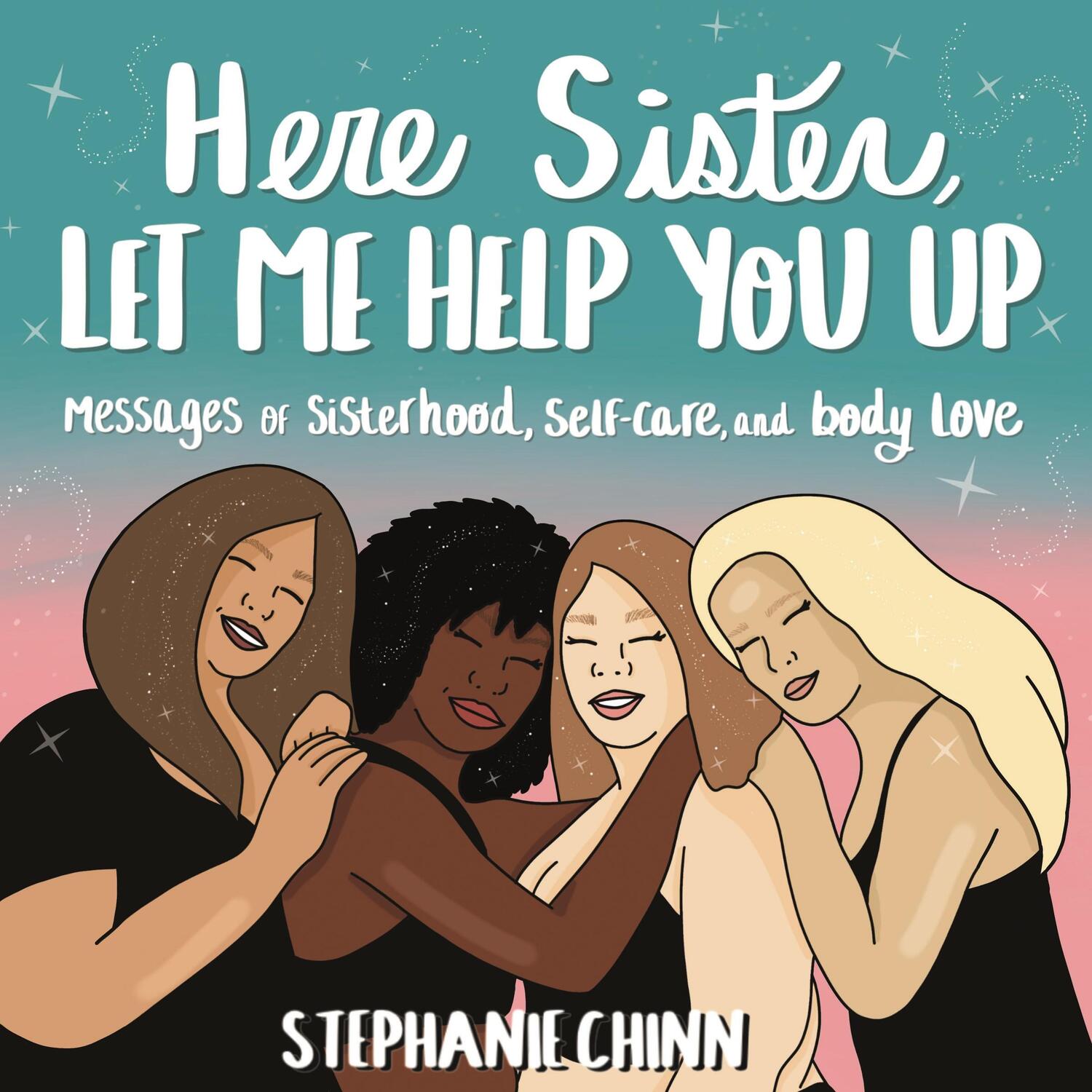 Cover: 9781250276445 | Here Sister, Let Me Help You Up | Stephanie Chinn | Buch | Gebunden