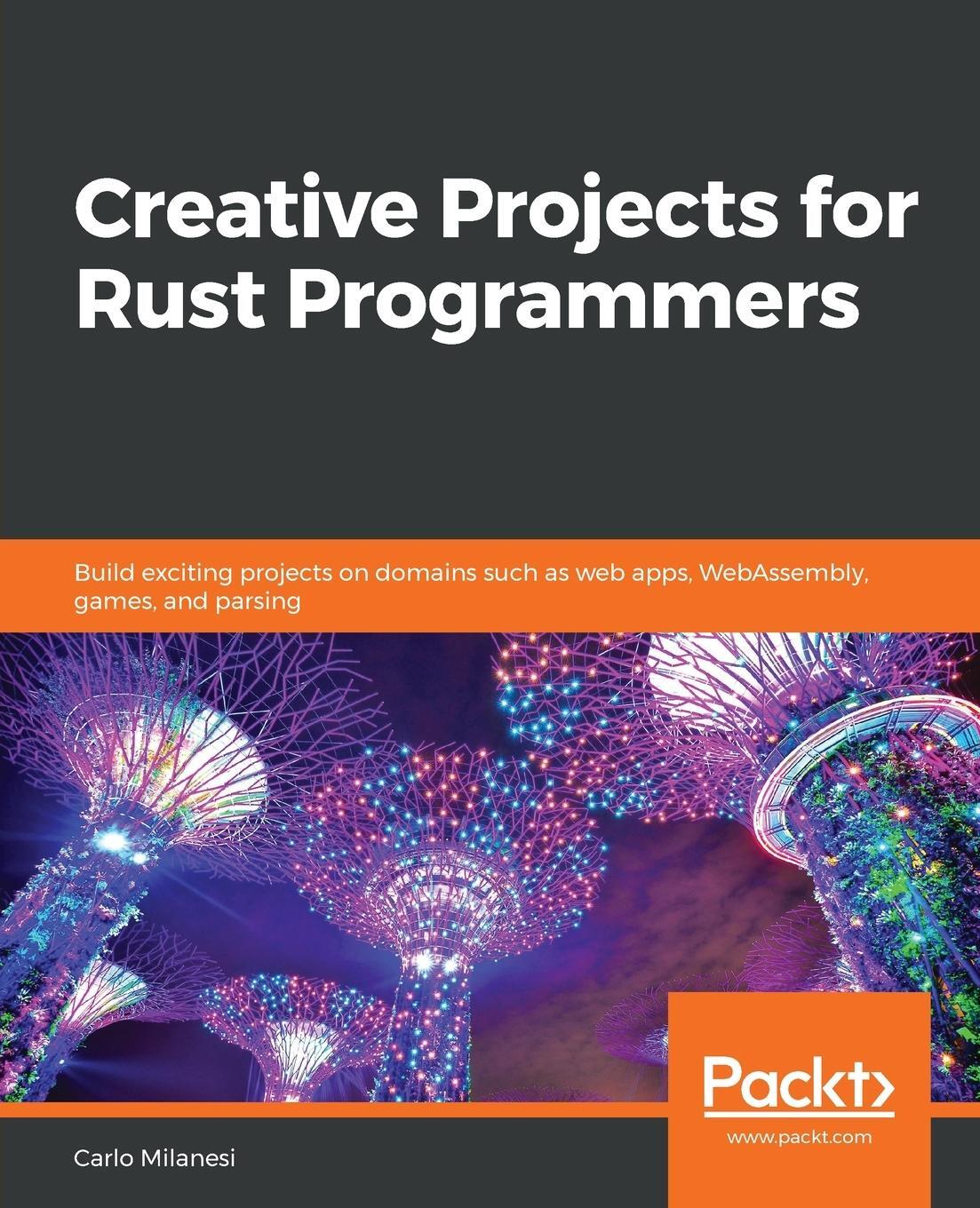Cover: 9781789346220 | Creative Projects for Rust Programmers | Carlo Milanesi | Taschenbuch