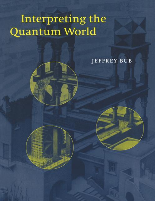 Cover: 9780521653862 | Interpreting the Quantum World | Bub Jeffrey | Taschenbuch | Paperback