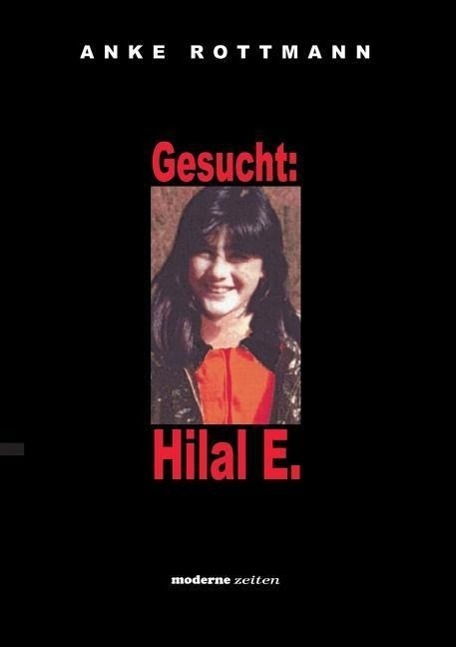 Cover: 9783933853332 | Gesucht: Hilal E. | Anke Rottmann | Taschenbuch | Paperback | 96 S.