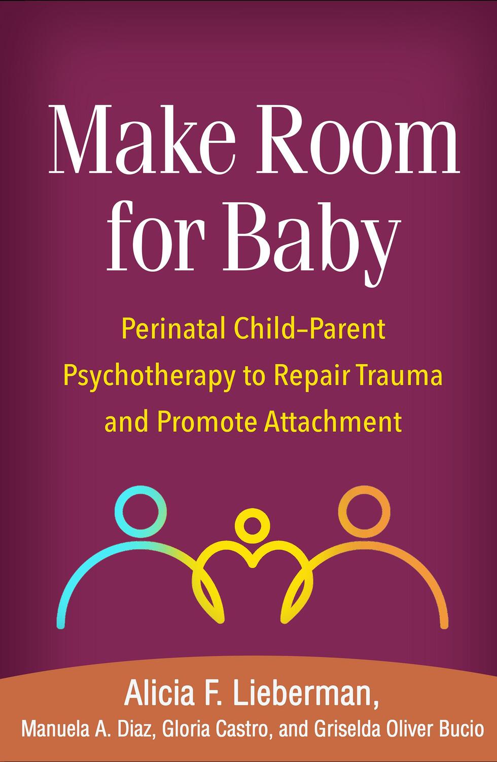 Cover: 9781462543472 | Make Room for Baby | Alicia F. Lieberman (u. a.) | Buch | Englisch