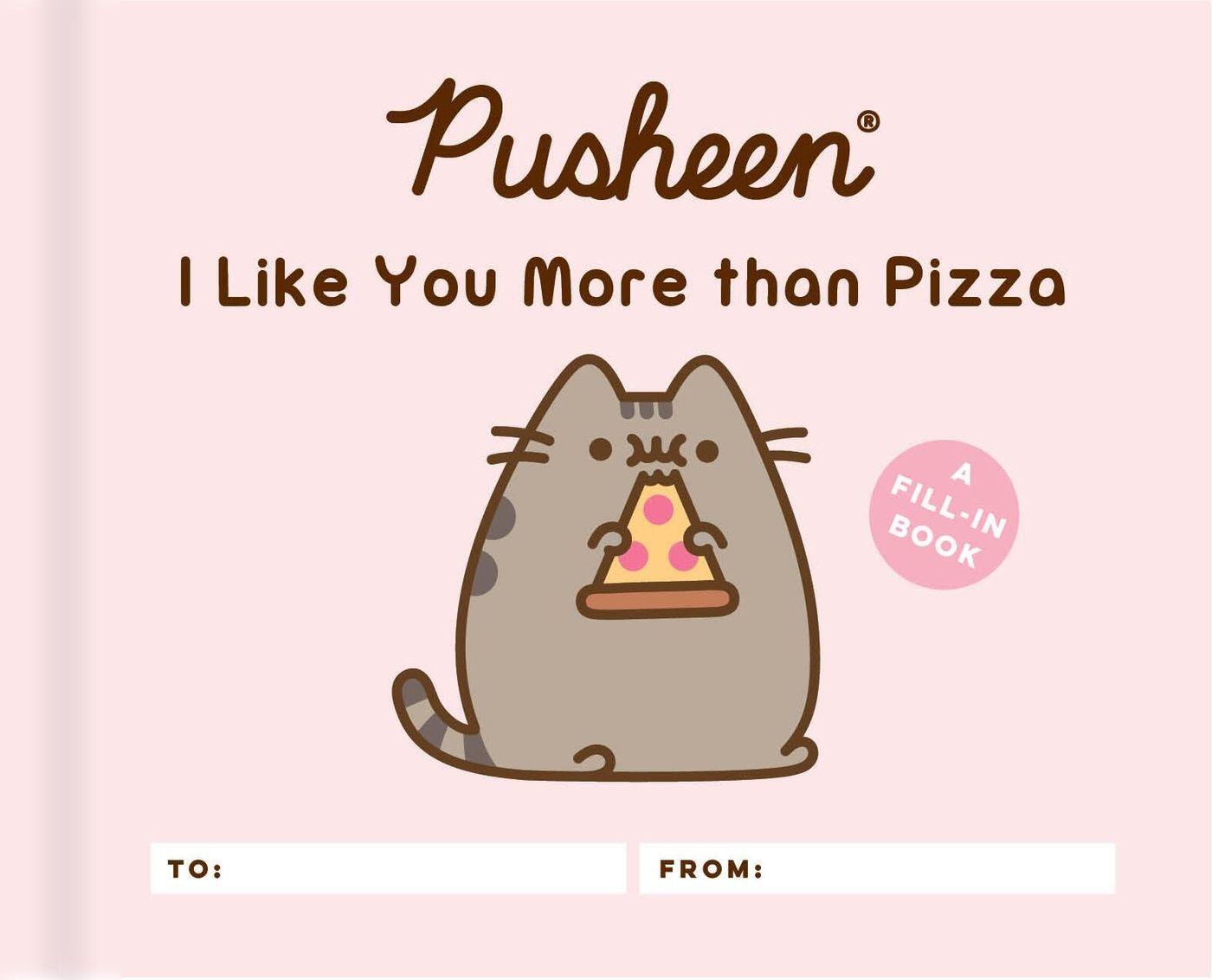 Cover: 9780762496969 | Pusheen: I Like You More Than Pizza | A Fill-In Book | Claire Belton