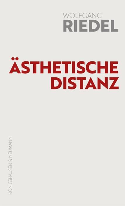 Cover: 9783826069574 | Ästhetische Distanz | Wolfgang Riedel | Taschenbuch | 2019