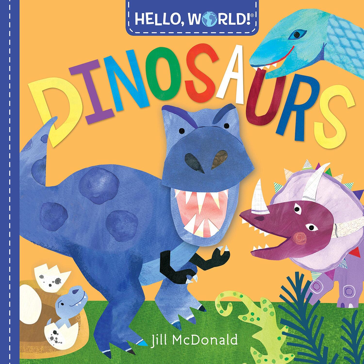 Cover: 9781524719340 | Hello, World! Dinosaurs | Jill Mcdonald | Buch | Kinder-Pappbuch