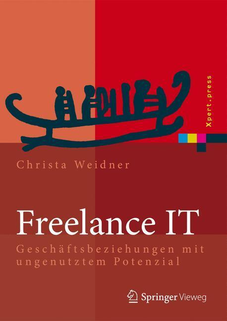 Cover: 9783642418778 | Freelance IT | Geschäftsbeziehungen mit ungenutztem Potenzial | Buch