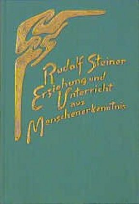 Cover: 9783727430251 | Erziehung und Unterricht aus Menschenerkenntnis | Rudolf Steiner