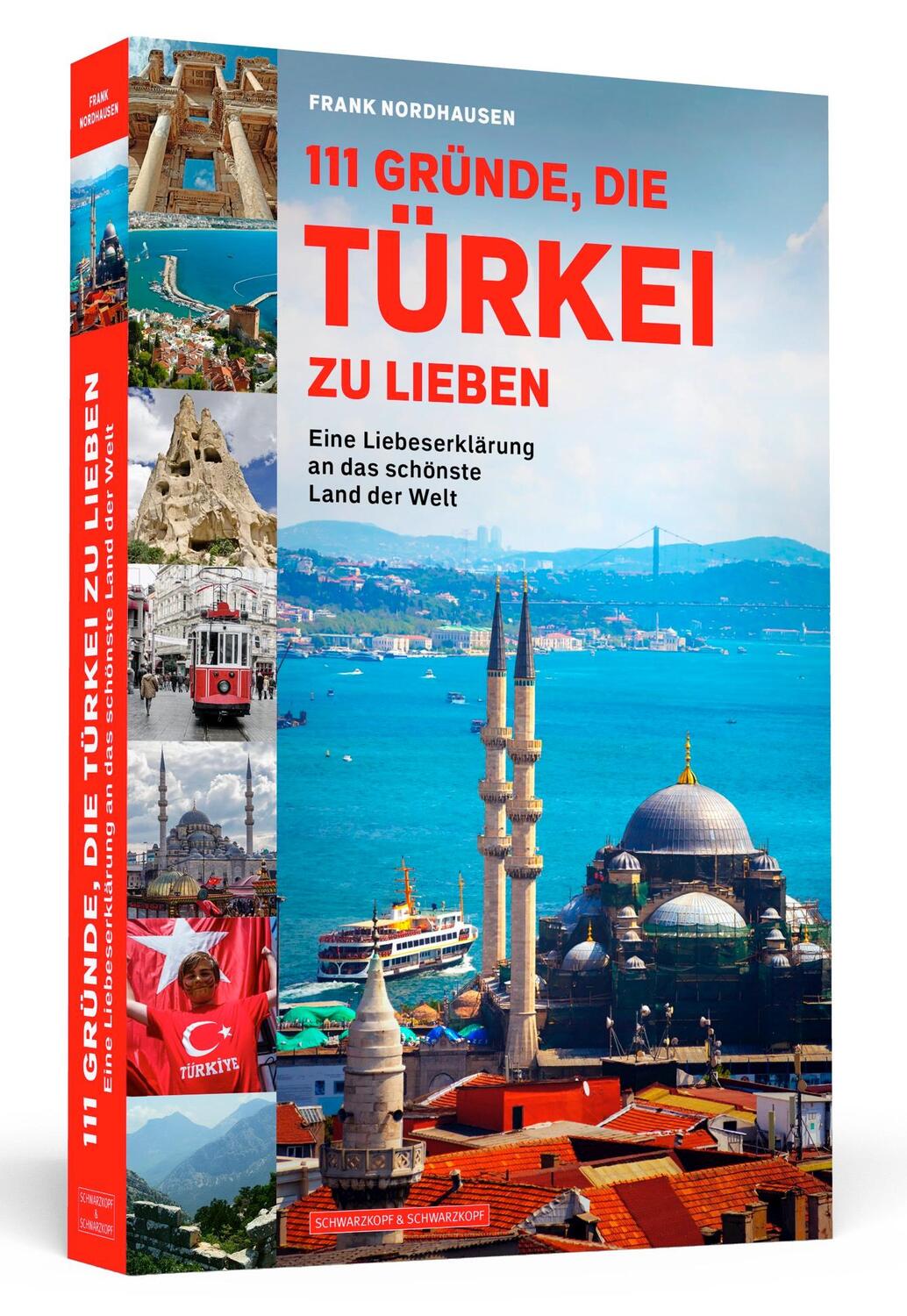 Cover: 9783862657957 | 111 Gründe, die Türkei zu lieben | Frank Nordhausen | Taschenbuch