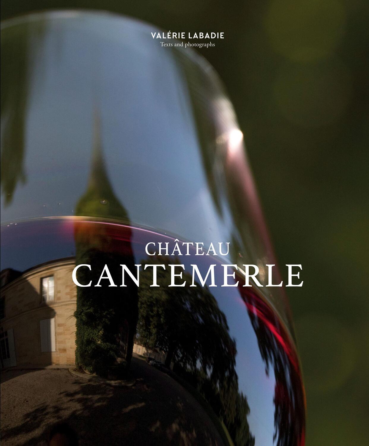 Cover: 9781419730894 | Château Cantemerle | Valérie Labadie | Buch | Gebunden | Englisch