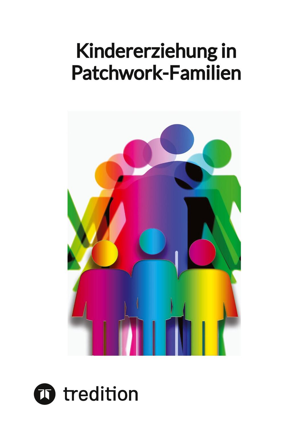 Cover: 9783347833449 | Kindererziehung in Patchwork-Familien | Jaltas | Taschenbuch | Deutsch