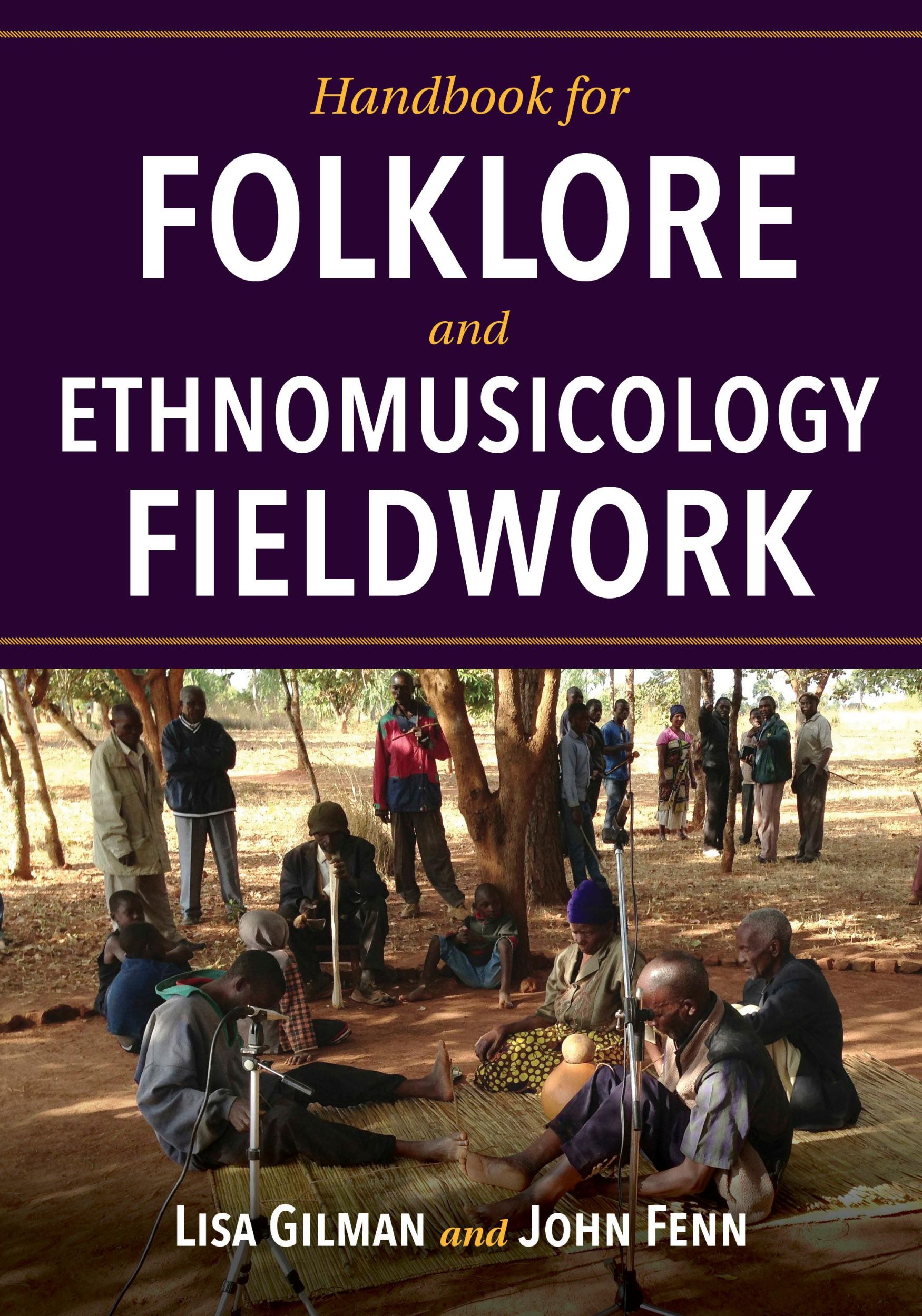 Cover: 9780253040251 | Handbook for Folklore and Ethnomusicology Fieldwork | Gilman (u. a.)