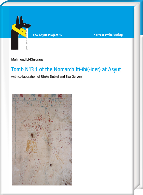 Cover: 9783447117784 | Tomb N13.1 of the Nomarch Iti-ibi(-iqer) at Asyut | El-Khadragy | Buch