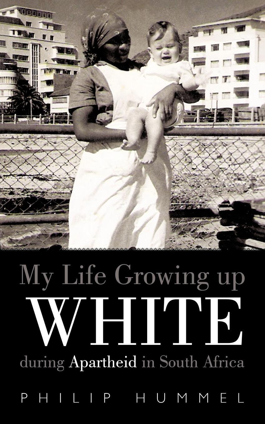 Cover: 9781456718008 | My Life Growing Up White During Apartheid in South Africa | Hummel