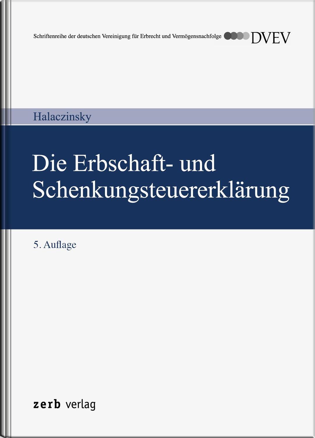 Cover: 9783956611421 | Die Erbschaft- und Schenkungsteuererklärung | Raymond Halaczinsky | XI