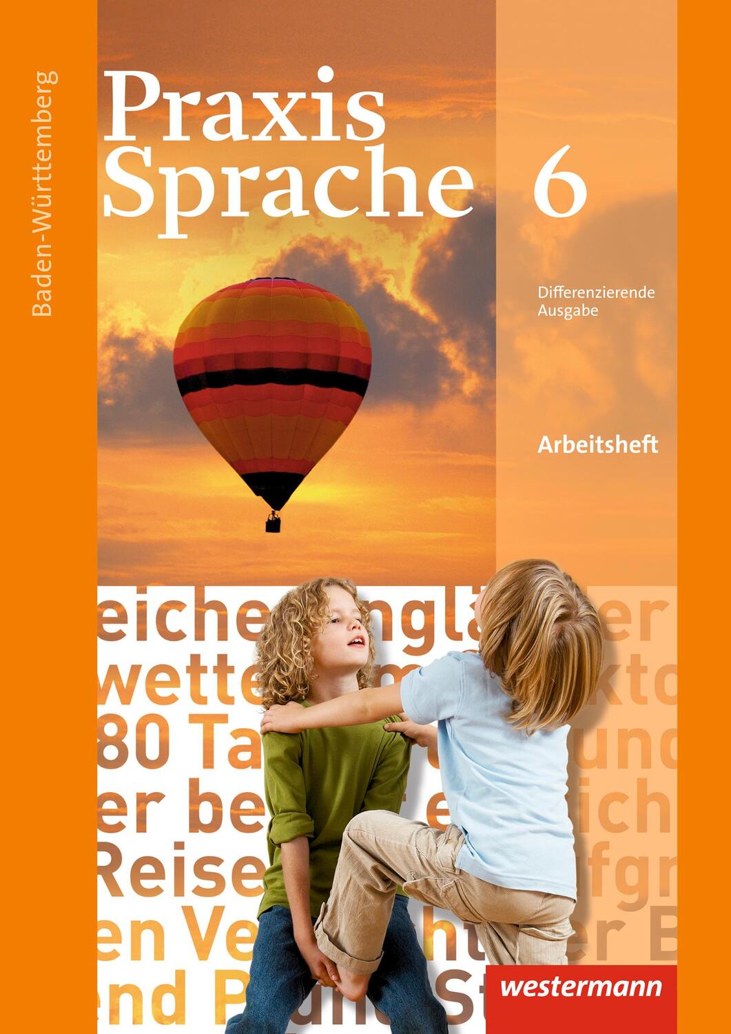 Cover: 9783141230987 | Praxis Sprache 6. Arbeitsheft. Baden-Württemberg | Ausgabe 2015 | 2015