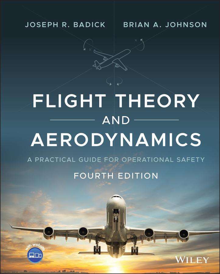 Cover: 9781119772392 | Flight Theory and Aerodynamics | Joseph R Badick (u. a.) | Buch | 2021