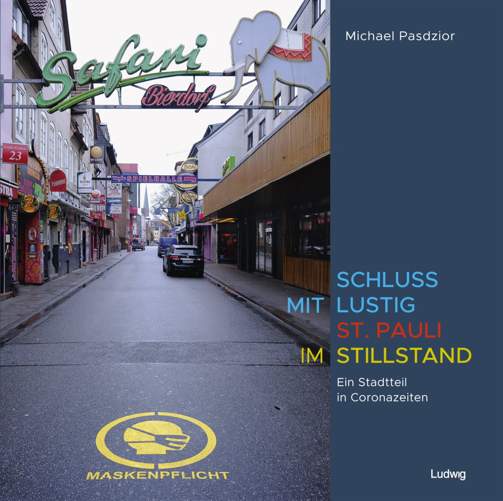Cover: 9783869354033 | SCHLUSS MIT LUSTIG - St. Pauli im Stillstand | Michael Pasdzior | Buch