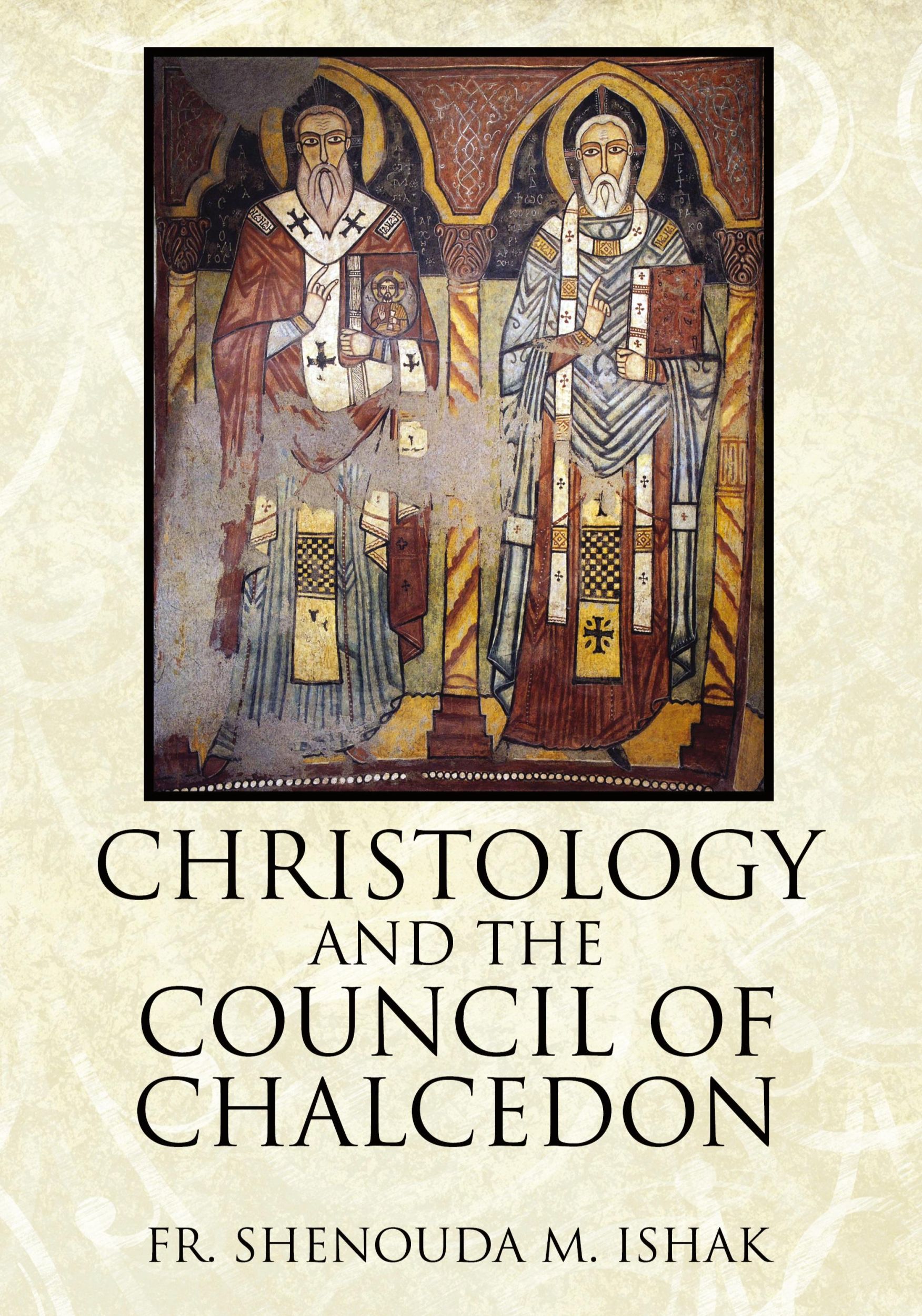 Cover: 9781478712916 | Christology and the Council of Chalcedon | Fr Shenouda M. Ishak | Buch