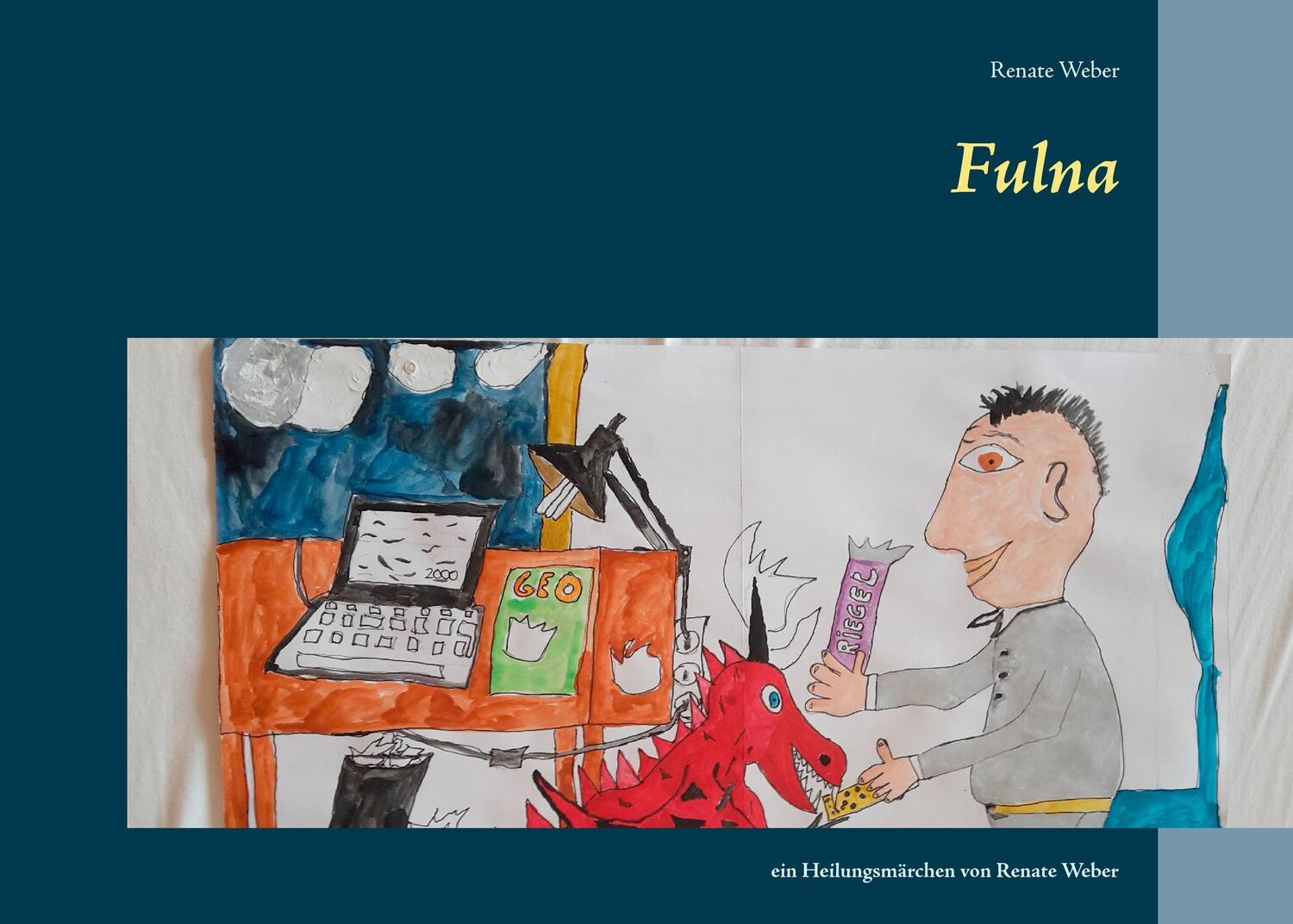 Cover: 9783741295607 | Fulna | ein Heilungsmärchen von Renate Weber | Renate Weber | Buch