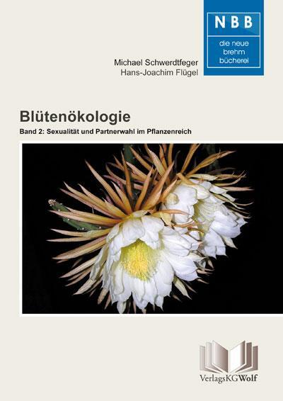 Cover: 9783894322656 | Blütenökologie - Band 2: Sexualität und Partnerwahl im Pflanzenreich