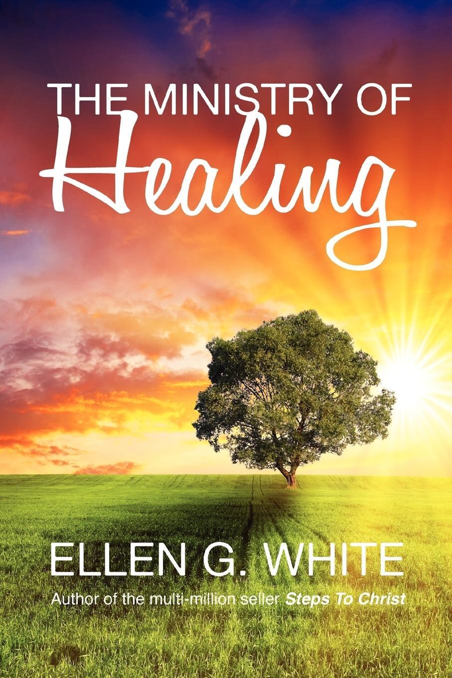 Cover: 9781907661327 | The Ministry of Healing | Ellen G. White | Taschenbuch | Paperback