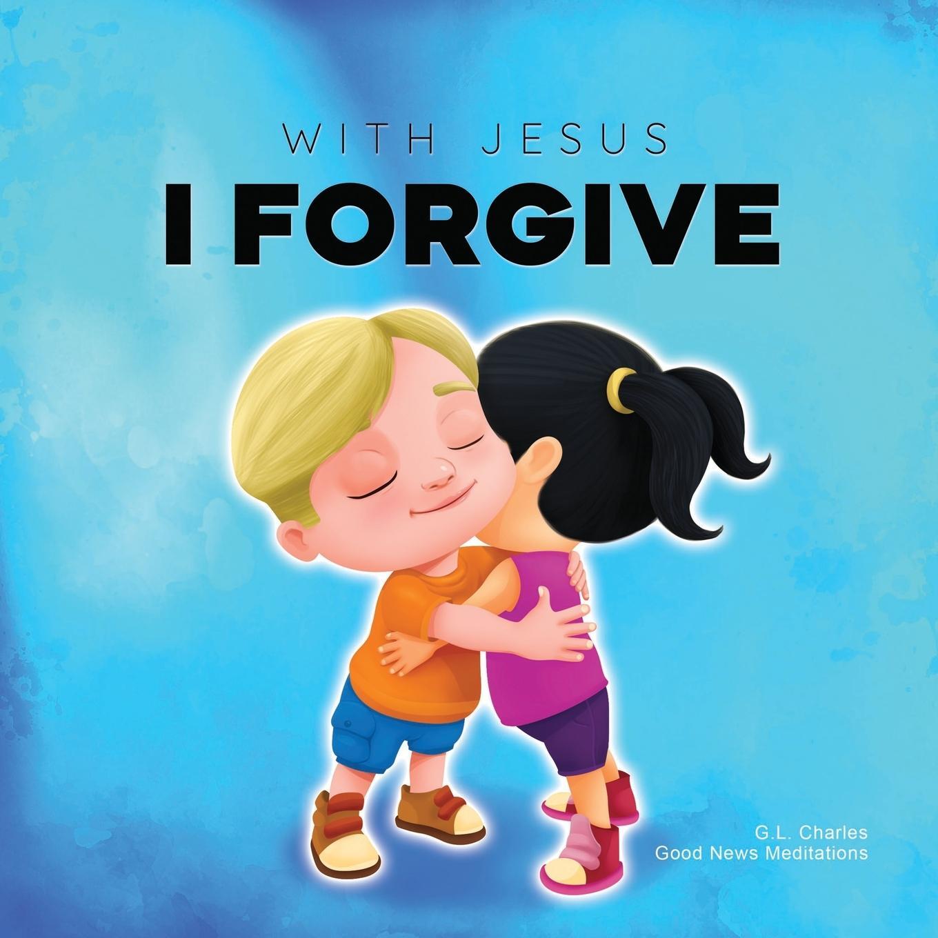 Cover: 9781990681943 | With Jesus I Forgive | G. L. Charles (u. a.) | Taschenbuch | Paperback