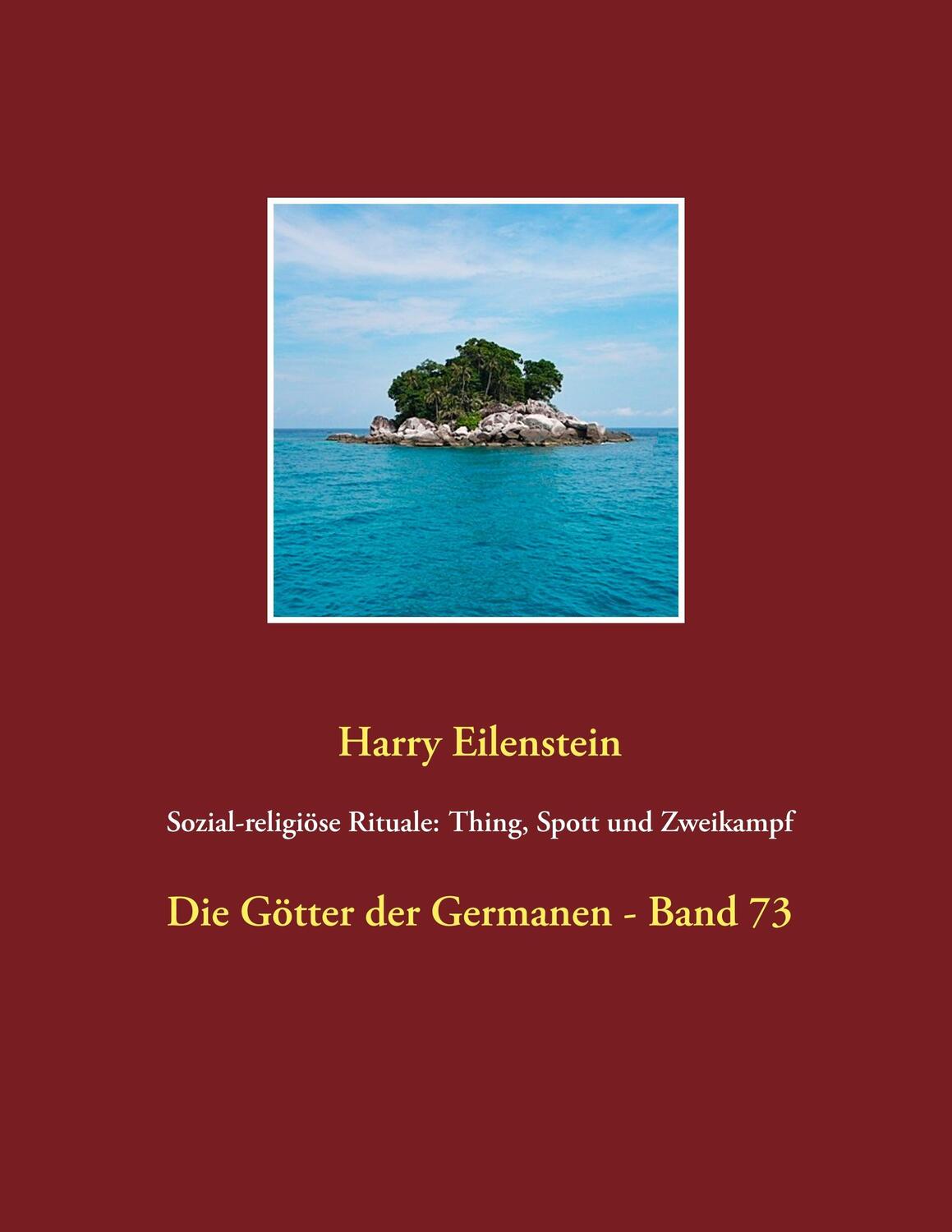 Cover: 9783746061900 | Sozial-religiöse Rituale: Thing, Spott und Zweikampf | Eilenstein