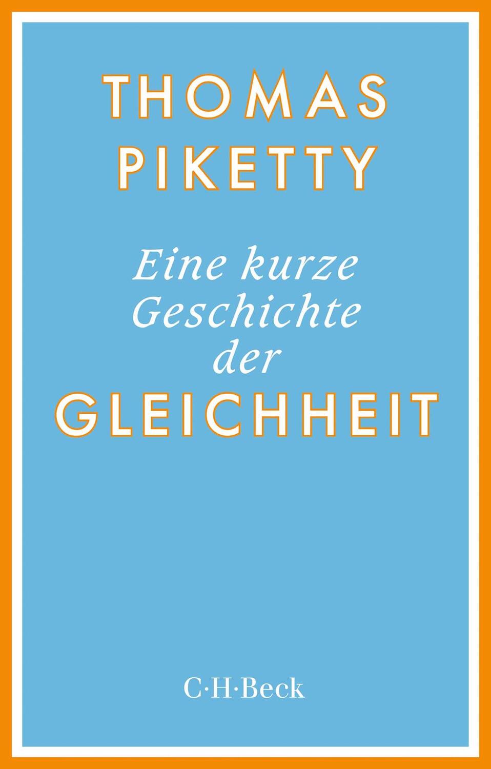 Cover: 9783406808647 | Eine kurze Geschichte der Gleichheit | Thomas Piketty | Taschenbuch