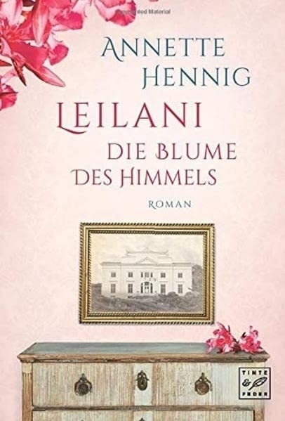 Cover: 9781612185354 | Leilani - Die Blume des Himmels | Annette Hennig | Taschenbuch