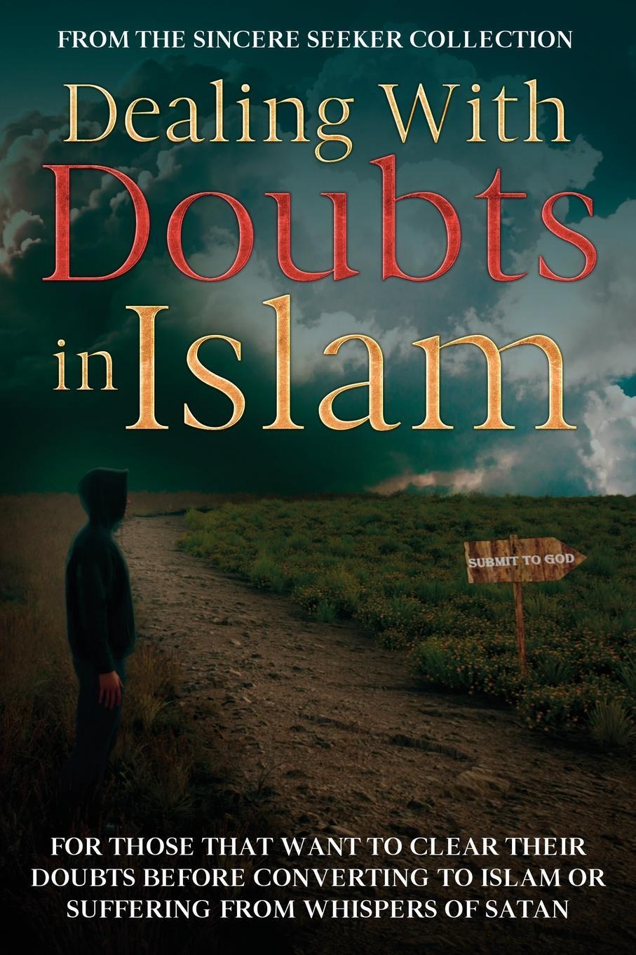 Cover: 9781958313558 | Dealing With Doubts in Islam | The Sincere Seeker Collection | Buch