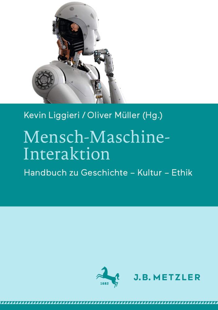 Cover: 9783476026804 | Mensch-Maschine-Interaktion | Handbuch zu Geschichte - Kultur - Ethik