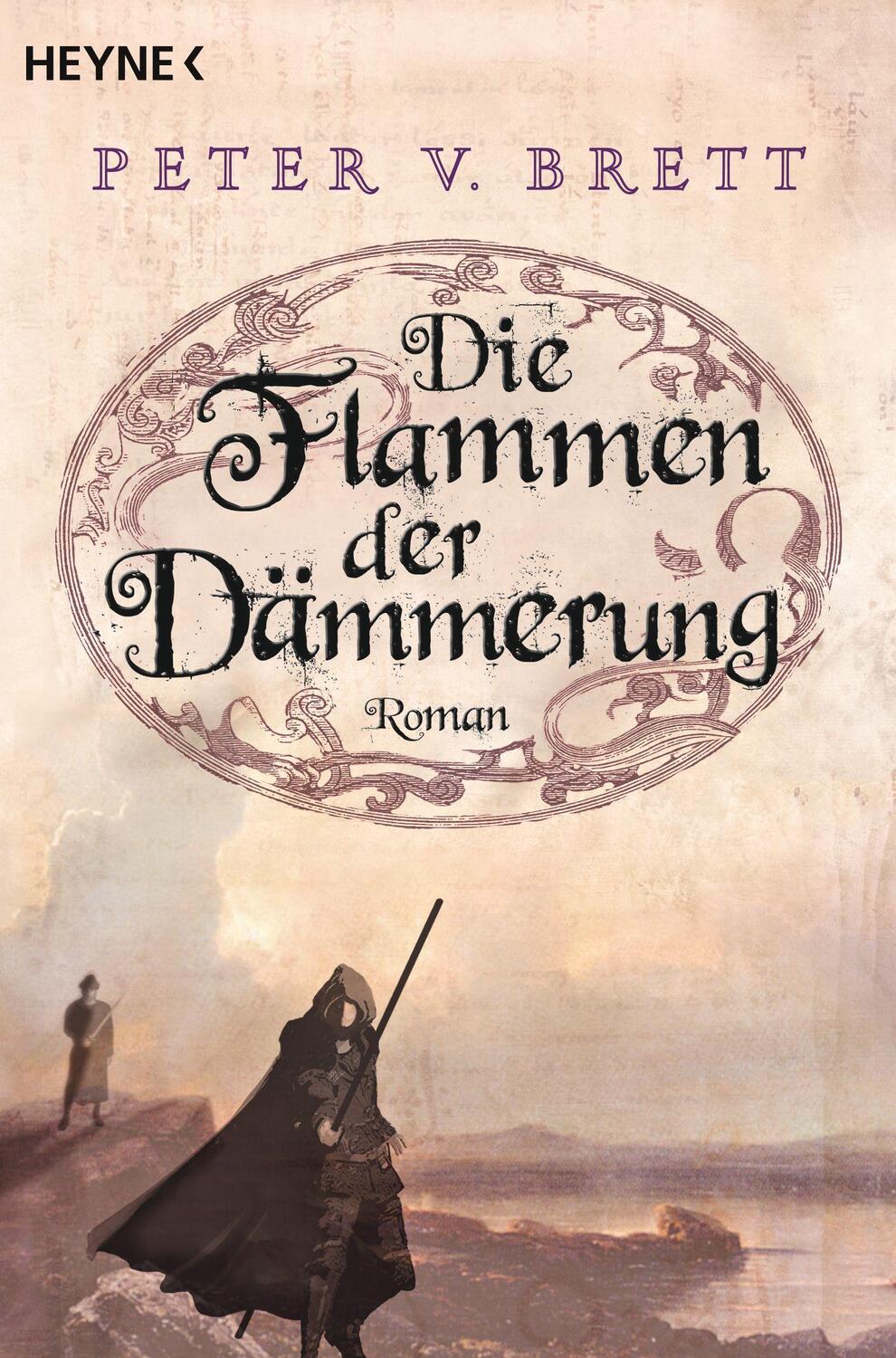Cover: 9783453524743 | Die Flammen der Dämmerung | Peter V. Brett | Taschenbuch | Deutsch