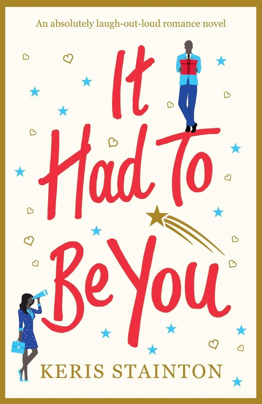 Cover: 9781786812902 | It Had to Be You | An absolutely laugh out loud romance novel | Buch