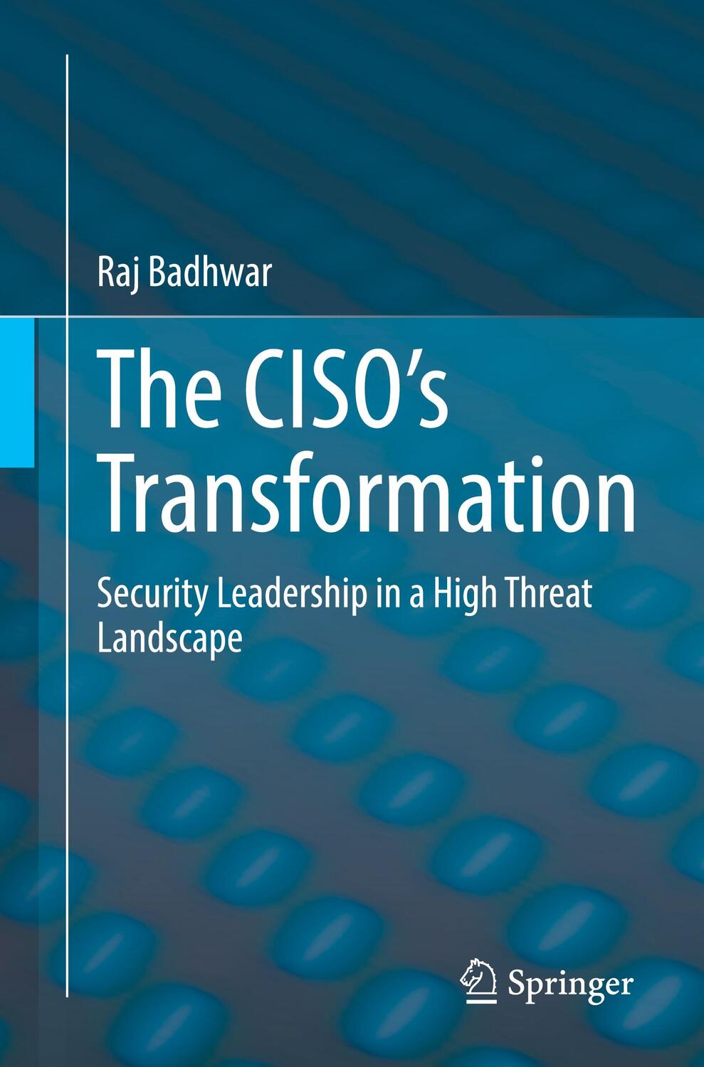 Cover: 9783030814113 | The CISO¿s Transformation | Raj Badhwar | Taschenbuch | Paperback