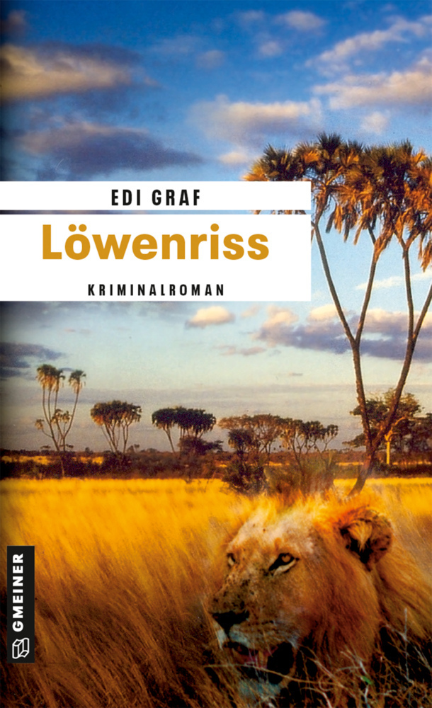 Cover: 9783899776454 | Löwenriss | Ein Afrika-Krimi | Edi Graf | Taschenbuch | Gmeiner-Verlag