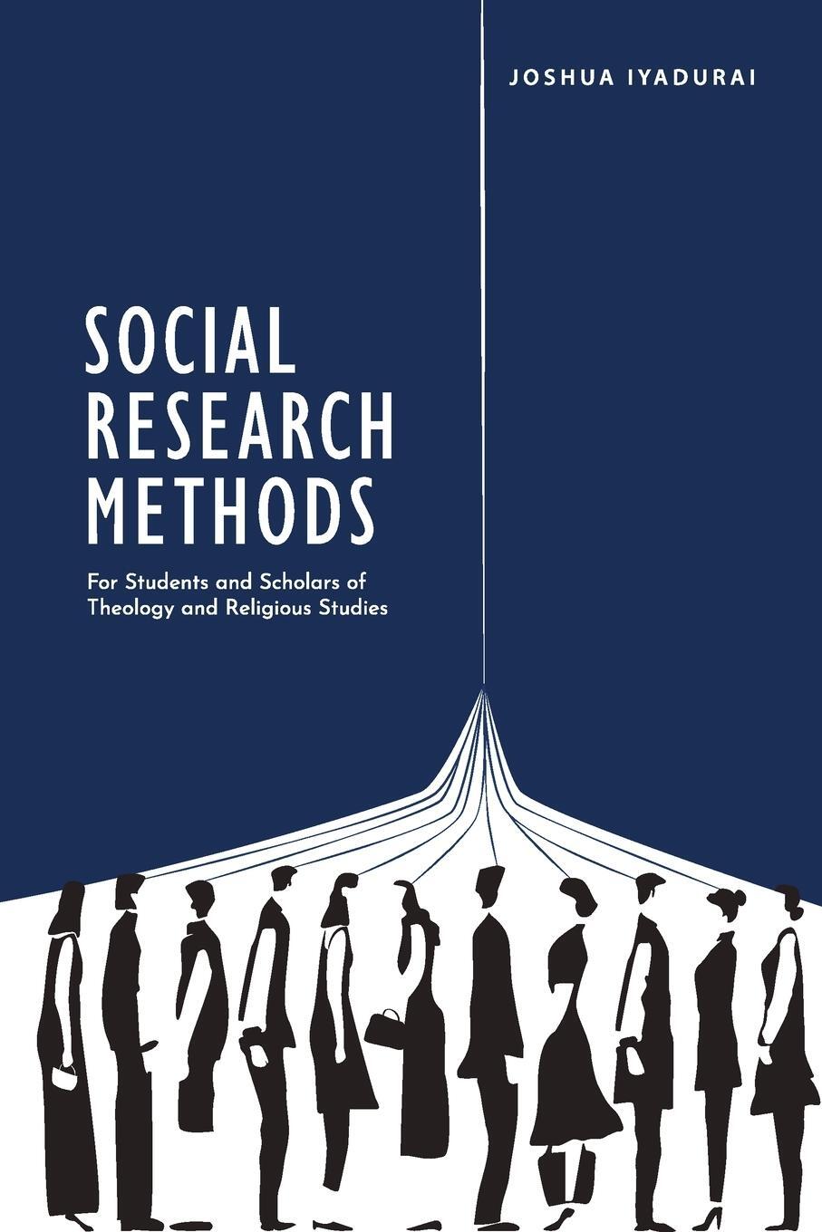 Cover: 9789356204829 | Social Research Methods | Joshua Iyadurai | Taschenbuch | Paperback