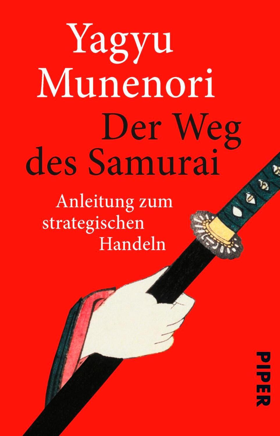 Cover: 9783492236317 | Der Weg des Samurai | Anleitung zum strategischen Handeln | Munenori