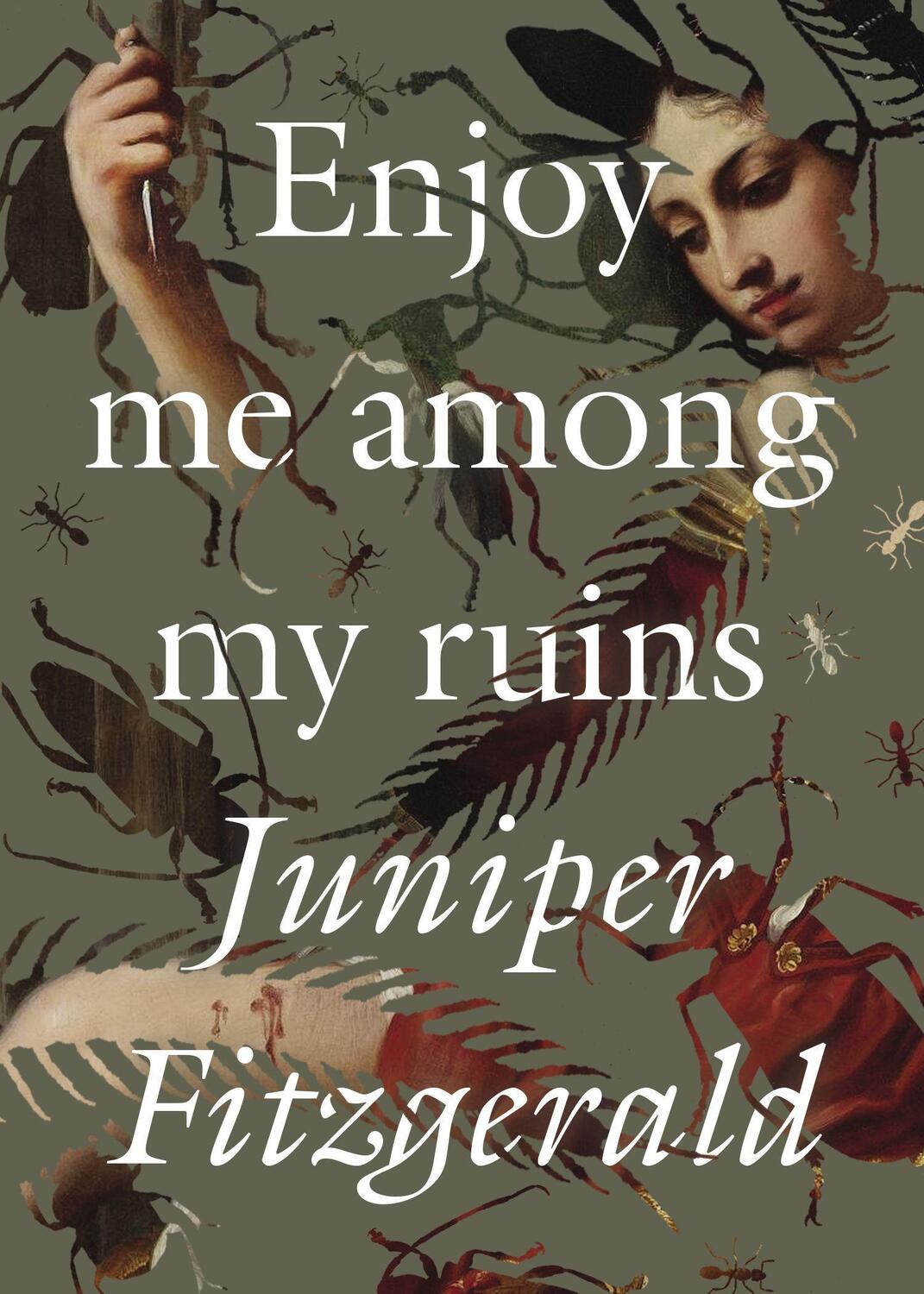 Cover: 9781558613829 | Enjoy Me Among My Ruins | Juniper Fitzgerald | Taschenbuch | Englisch