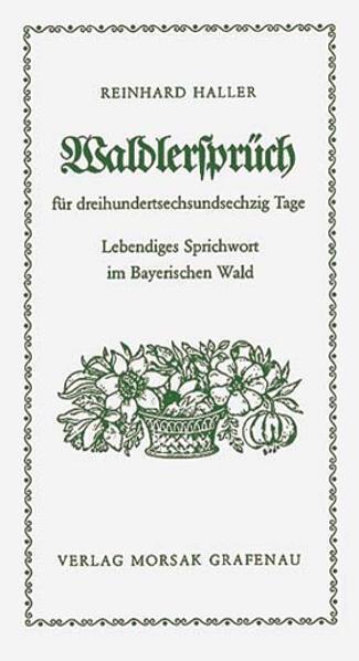 Cover: 9783875531657 | Waldlersprüch' für 365 Tage | Reinhard Haller | Taschenbuch | 96 S.