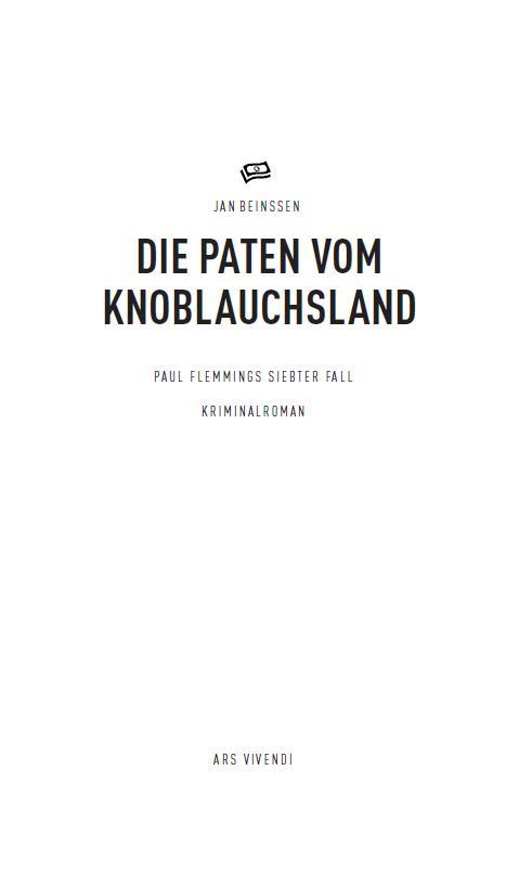 Bild: 9783869138909 | Die Paten vom Knoblauchsland | Jan Beinßen | Taschenbuch | 223 S.