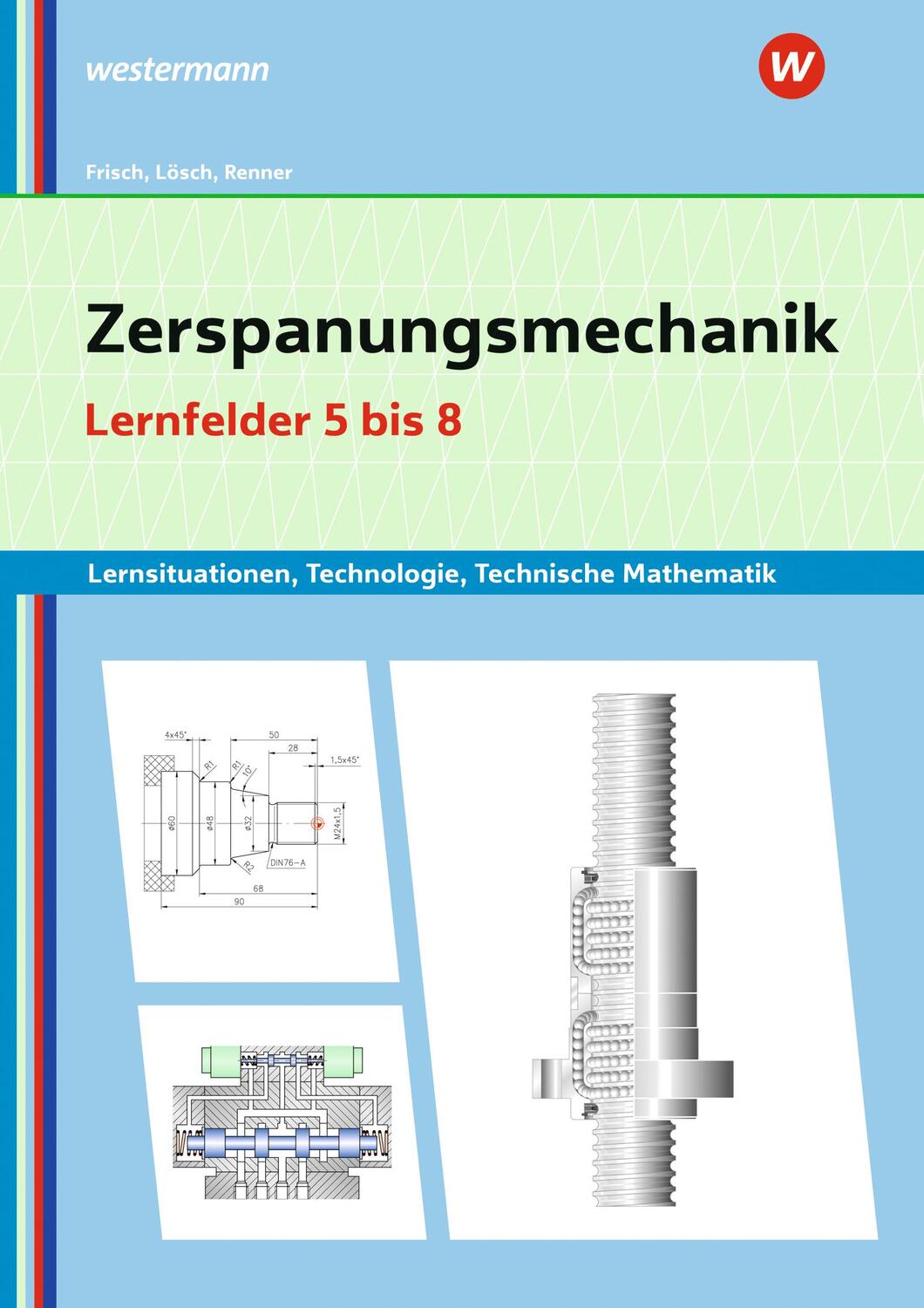 Cover: 9783427421399 | Zerspanungsmechanik Lernsituationen, Technologie, Technische...