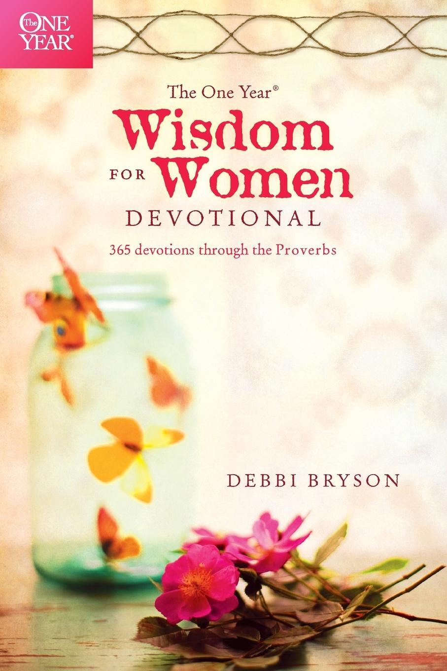 Cover: 9781414375298 | One Year Wisdom for Women Devotional | Debbi Bryson | Taschenbuch
