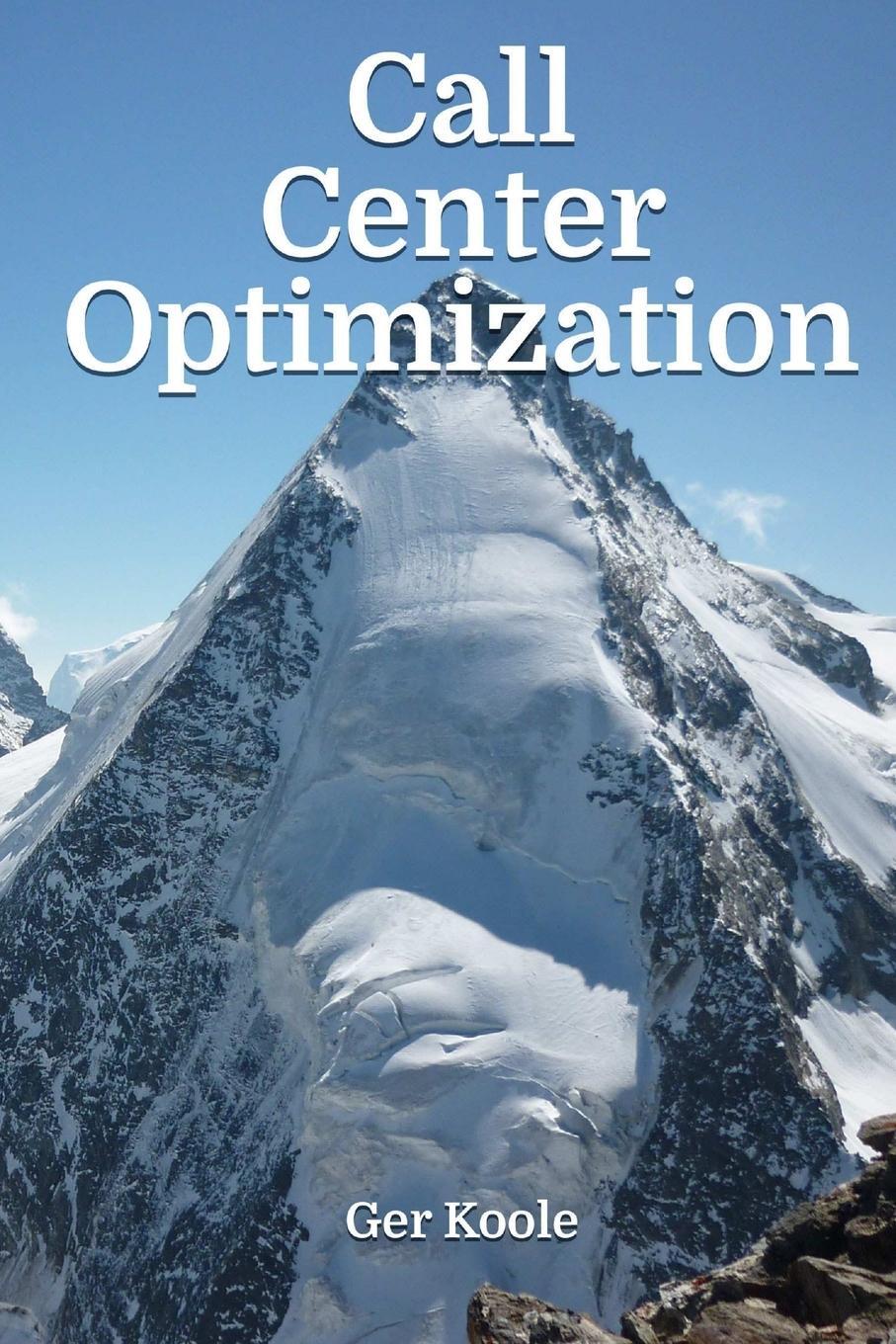 Cover: 9789082017908 | Call Center Optimization | Ger Koole | Taschenbuch | Paperback | 2013