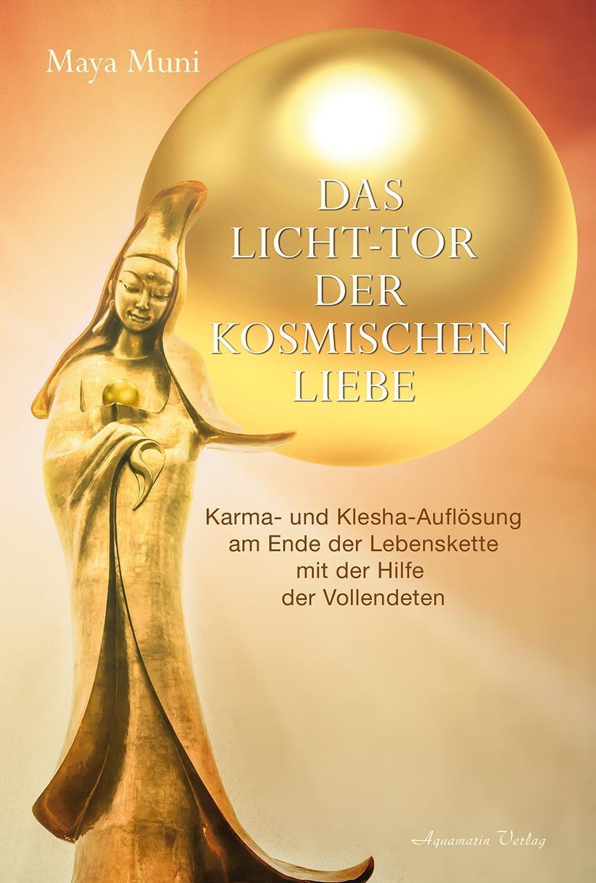 Cover: 9783894278038 | Das Licht-Tor der kosmischen Liebe | Maya Muni | Buch | 450 S. | 2017