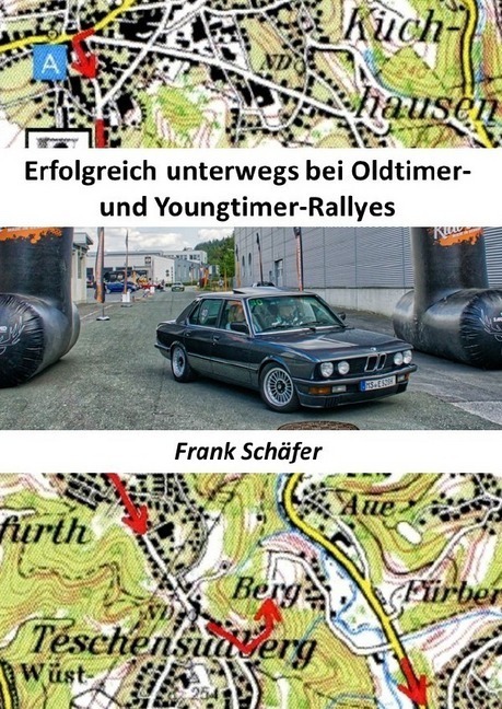 Cover: 9783748541899 | Erfolgreich unterwegs bei Oldtimer- und Youngtimer-Rallyes | Schäfer