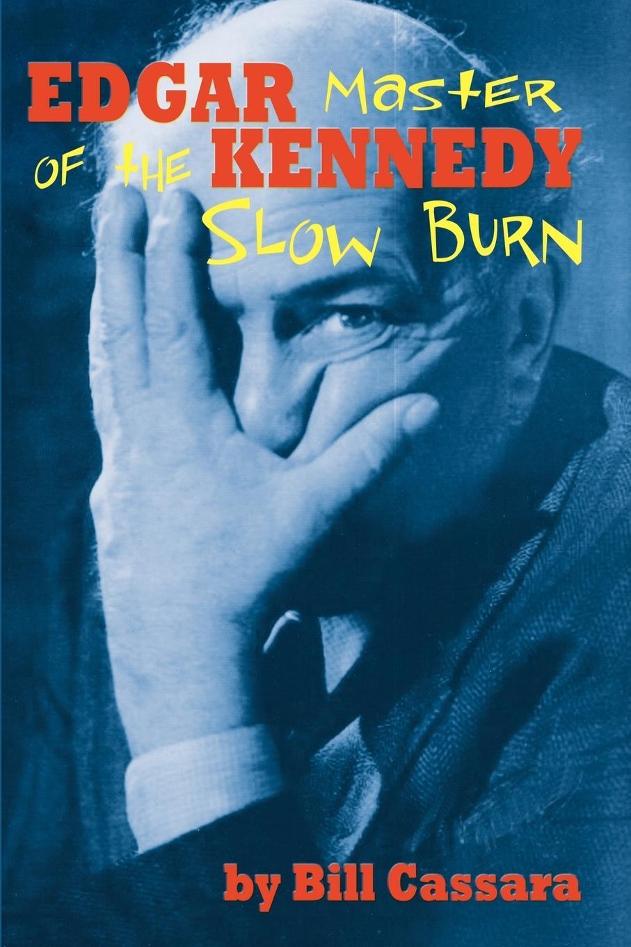 Cover: 9781593930189 | Edgar Kennedy | Master of the Slow Burn | Bill Cassara | Taschenbuch