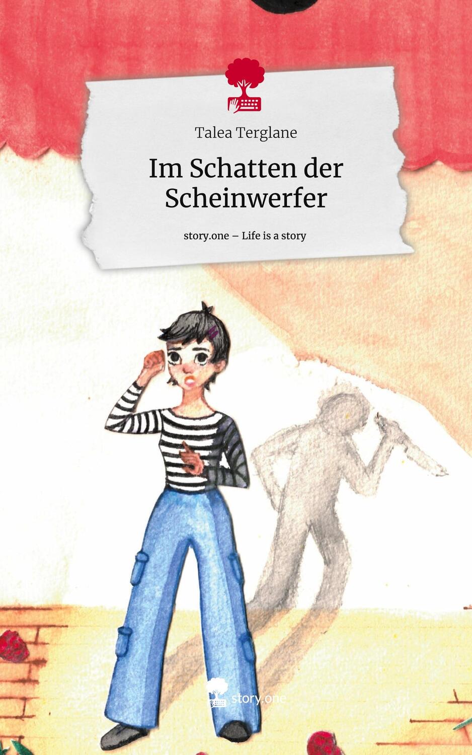 Cover: 9783711523051 | Im Schatten der Scheinwerfer. Life is a Story - story.one | Terglane