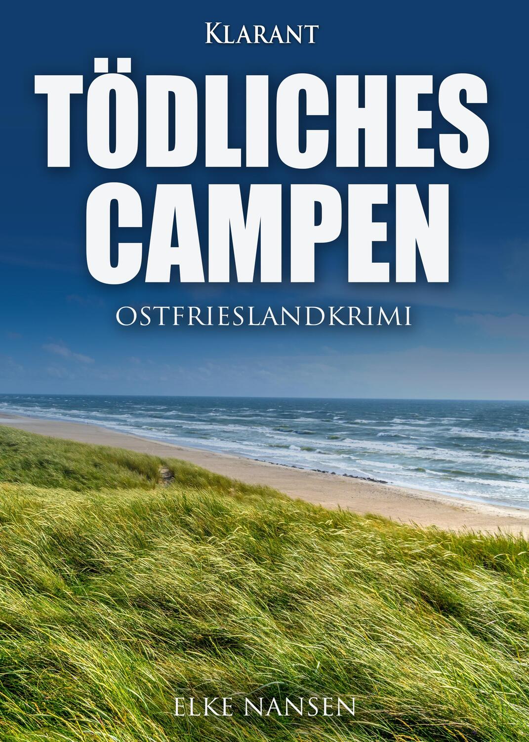 Cover: 9783965860162 | Tödliches Campen. Ostfrieslandkrimi | Elke Nansen | Taschenbuch | 2019