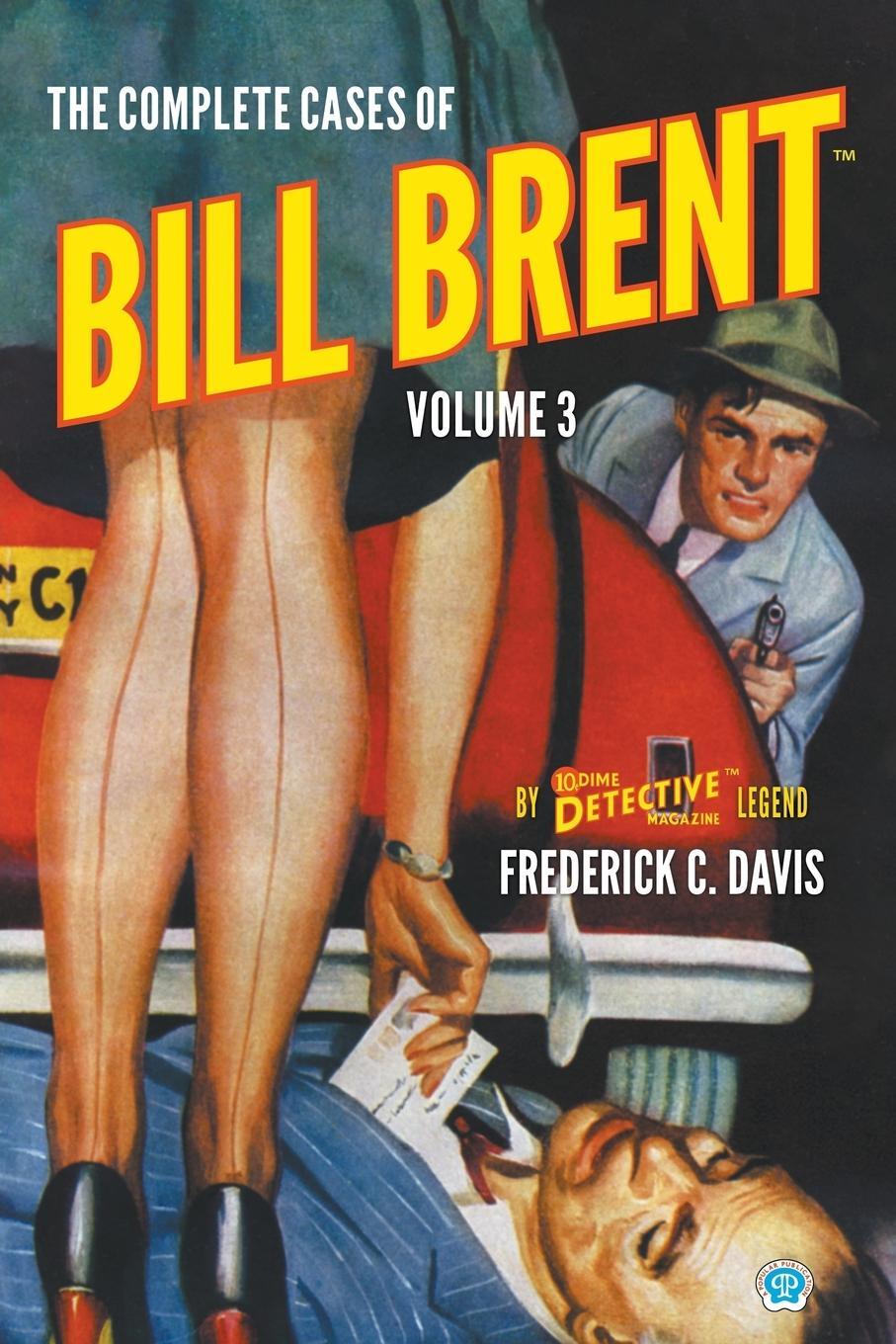 Cover: 9781618277428 | The Complete Cases of Bill Brent, Volume 3 | Frederick C. Davis | Buch