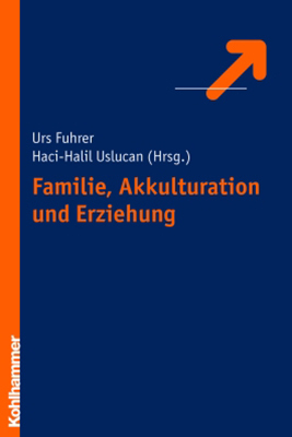 Cover: 9783170184398 | Familie, Akkulturation und Erziehung | Urs Fuhrer (u. a.) | Buch