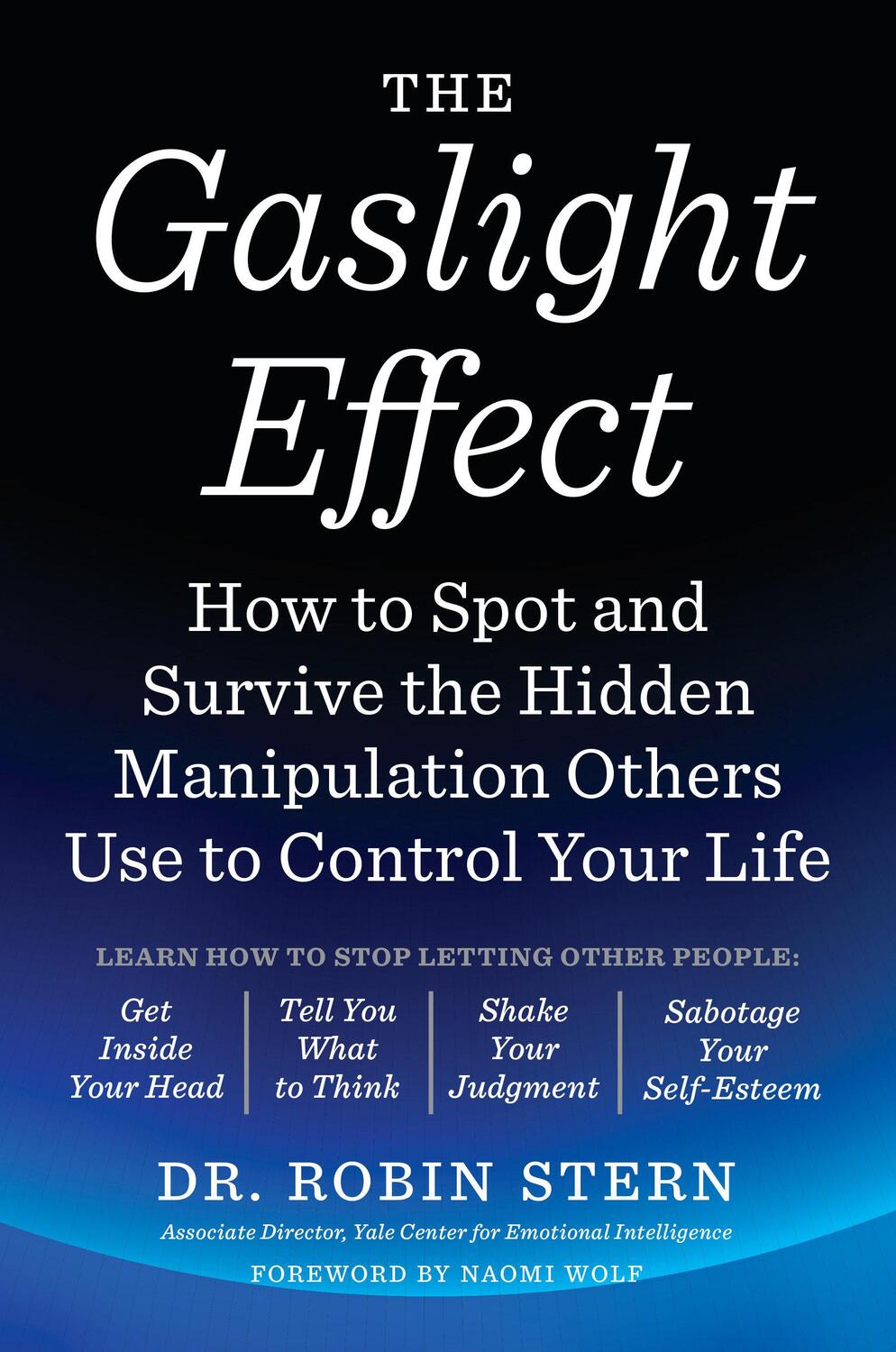 Cover: 9780767924467 | The Gaslight Effect: How to Spot and Survive the Hidden...